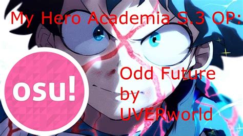 [Osu!] My Hero Academia S.3 first OP: Odd Future .